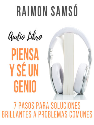 cover image of Piensa y sé un Genio
